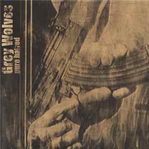 Grey Wolves - Pure Hatred mp3