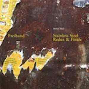 Freiband - Stainless Steel Redux & Finale mp3