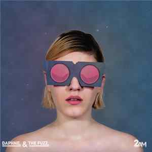 Daphne And The Fuzz - 2 A.M. mp3