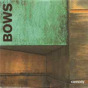 Bows - Cassidy mp3