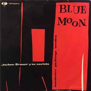 Jochen Brauer Sextett - Blue Moon mp3