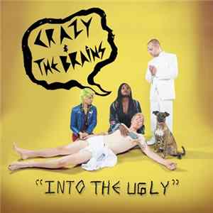 Crazy & The Brains - Into The Ugly mp3