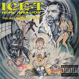 Ice-T - Home Invasion & The Last Temptation Of Ice mp3