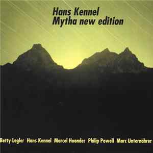 Hans Kennel - Mytha New Edition mp3