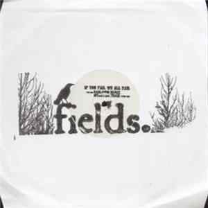 Fields - If You Fail We All Fail mp3