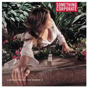 Something Corporate - Leaving Through The Window mp3