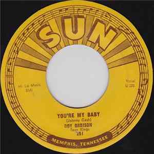 Roy Orbison And Teen Kings - You're My Baby / Rockhouse mp3