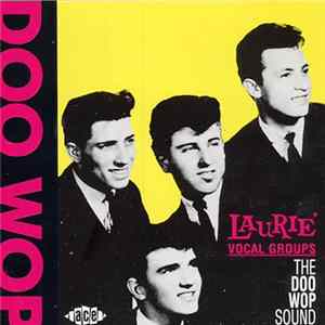 Various - Laurie Vocal Groups - The Doo Wop Sound mp3