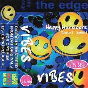 Vibes - The Edge - Happy Hardcore - Volume 5 - Series 2 mp3