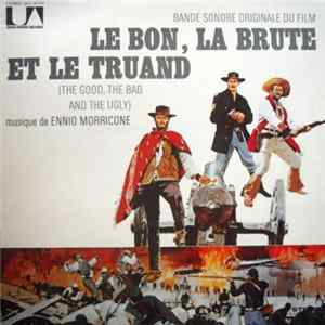 Ennio Morricone - Bande Sonore Originale Du Film "Le Bon, La Brute Et Le Truand" (The Good, The Bad And The Ugly) mp3