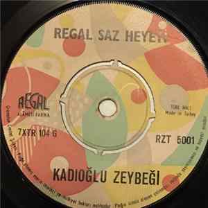 Regal Saz Heyeti - Tavas Zeybeği / Kadıoğlu Zeybeği mp3