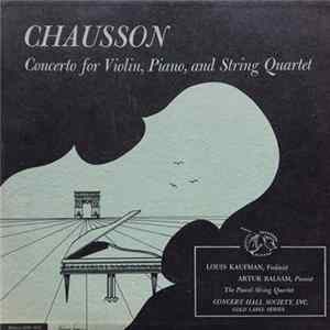 Chausson, Louis Kaufman, Arthur Balsam, The Pascal String Quartet - Concerto For Violin, Piano, And String Quartet mp3