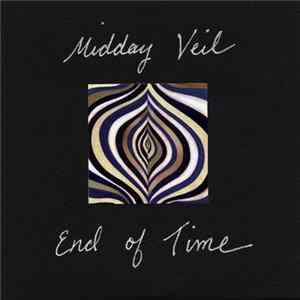 Midday Veil - End Of Time mp3