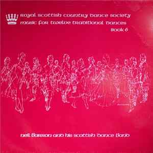 Neil Barron And His Scottish Dance Band - Music For Twelve Traditional Dances (Book 6) mp3