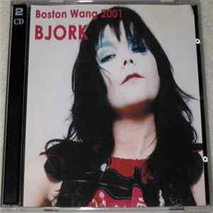 Bjork - Boston Wang 2001 mp3