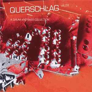 Various - Querschlag Vol_03 (A Drum And Bass Collection) mp3