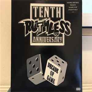 Various - Ruthless Records Tenth Anniversary Compilation - Decade Of Game mp3