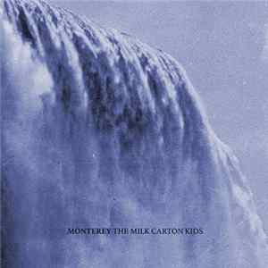 The Milk Carton Kids - Monterey mp3