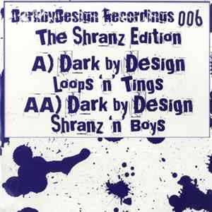 Dark By Design - The Shranz Edition mp3