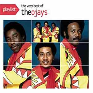 The O'Jays - Playlist: The Very Best Of The O'Jays mp3