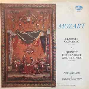 Mozart, Jost Michaels, Westphalia Symphony Orchestra, Hubert Reichert, Endres Quartet - Clarinet Concerto / Clarinet Quintet mp3