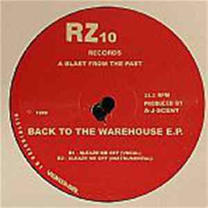 A-J-Scent - Back To The Warehouse E.P. mp3