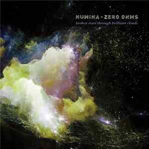 Numina + Zero Ohms - Broken Stars Through Brilliant Clouds mp3