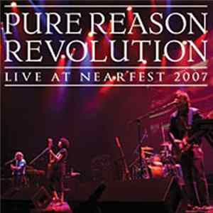 Pure Reason Revolution - Live At NEARfest 2007 mp3