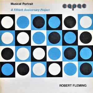 Robert Fleming - CAPAC Musical Portraits mp3