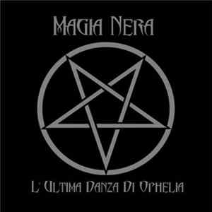 Magia Nera - L'Ultima Danza Di Ophelia mp3