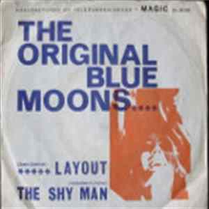 The Original Blue Moons - Layout / The Shy Man mp3