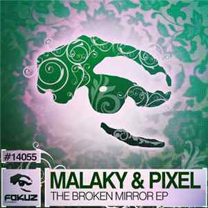 Malaky & Pixel - The Broken Mirror EP mp3