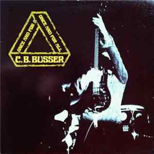 C. B. Busser - Once And For All mp3