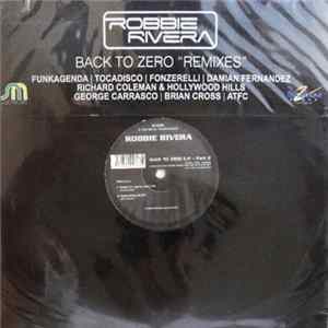 Robbie Rivera - Back To Zero E.P. - Part 2 mp3
