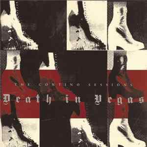 Death In Vegas - The Contino Sessions mp3