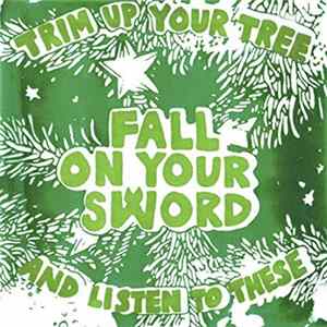 Fall On Your Sword - Christmas 2013 mp3