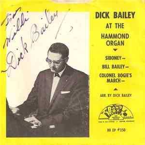 Dick Bailey - At The Hammond Organ mp3