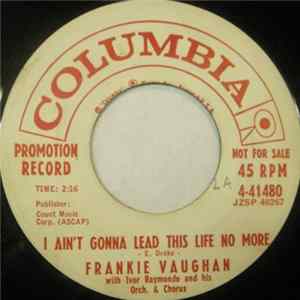 Frankie Vaughan - Ain't Gonna Lead This Life No More / The Heart Of A Man mp3