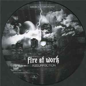 Fire At Work - Resurrection mp3