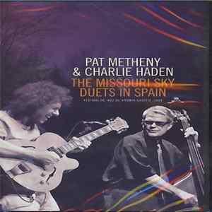 Pat Metheny & Charlie Haden - The Missouri Sky Duets In Spain mp3