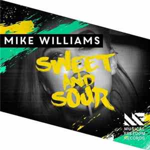 Mike Williams - Sweet & Sour mp3
