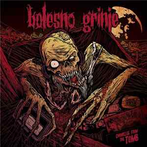 Bolesno Grinje - Chronicles From The Tomb mp3