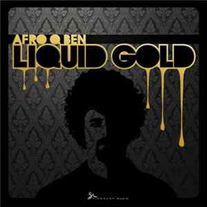 Afro Q Ben - Liquid Gold mp3