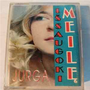 Jurga - Išsaugok Meilę mp3