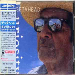 Curiosity Killed The Cat = キュリオシティ・キルド・ザ・キャット - Getahead = ゲッタヘッド mp3