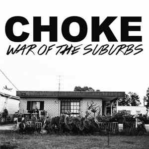 Choke - War Of The Suburbs mp3