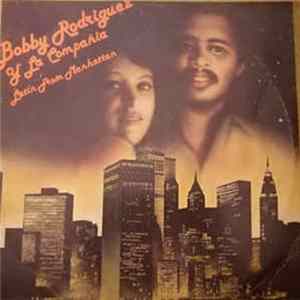 Bobby Rodríguez Y La Compañia - Latin From Manhattan mp3