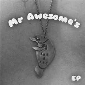 Mr. Awesome - Fat & Rad EP mp3