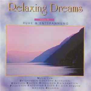 Schoonderwalt & Ebbenhorst - Relaxing Dreams (Volume III) Ruhe & Entspannung mp3
