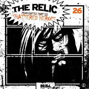 The Relic - Mind Battle Part III - Shattered Heroes mp3